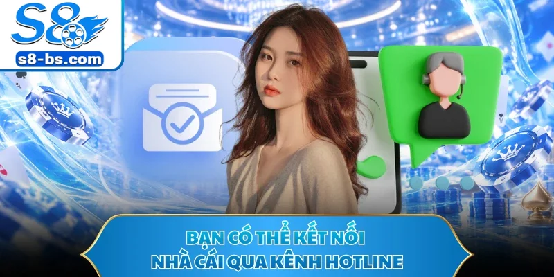 Liên Hệ S8 - Cập Nhật Kênh Hỗ Trợ Khách Hàng Nhanh Chóng 1 Bạn có thể kết nối nhà cái qua kênh hotline