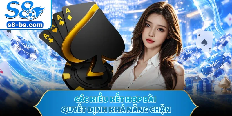 Tiến Lên Miền Nam - Bí Kíp Đánh Hay Và Săn Thưởng Lớn 1 Các kiểu kết hợp bài quyết định khả năng chặn