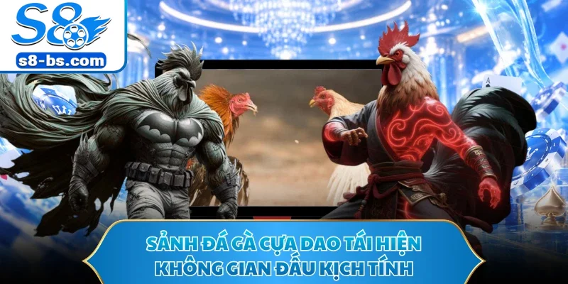 Đá Gà Cựa Dao - Nơi Hội Tụ Màn Đấu Kê Căng Thẳng S8 1 Sảnh đá gà cựa dao tái hiện không gian đấu kịch tính
