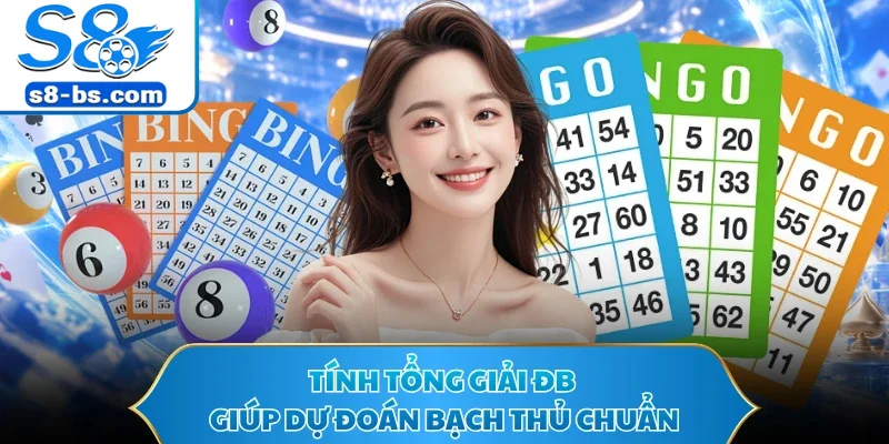 Bạch Thủ Lô - Hình Thức Chơi Lô Đề Hấp Dẫn Tại Nhà Cái S8 3 Tính tổng giải ĐB giúp dự đoán bạch thủ chuẩn
